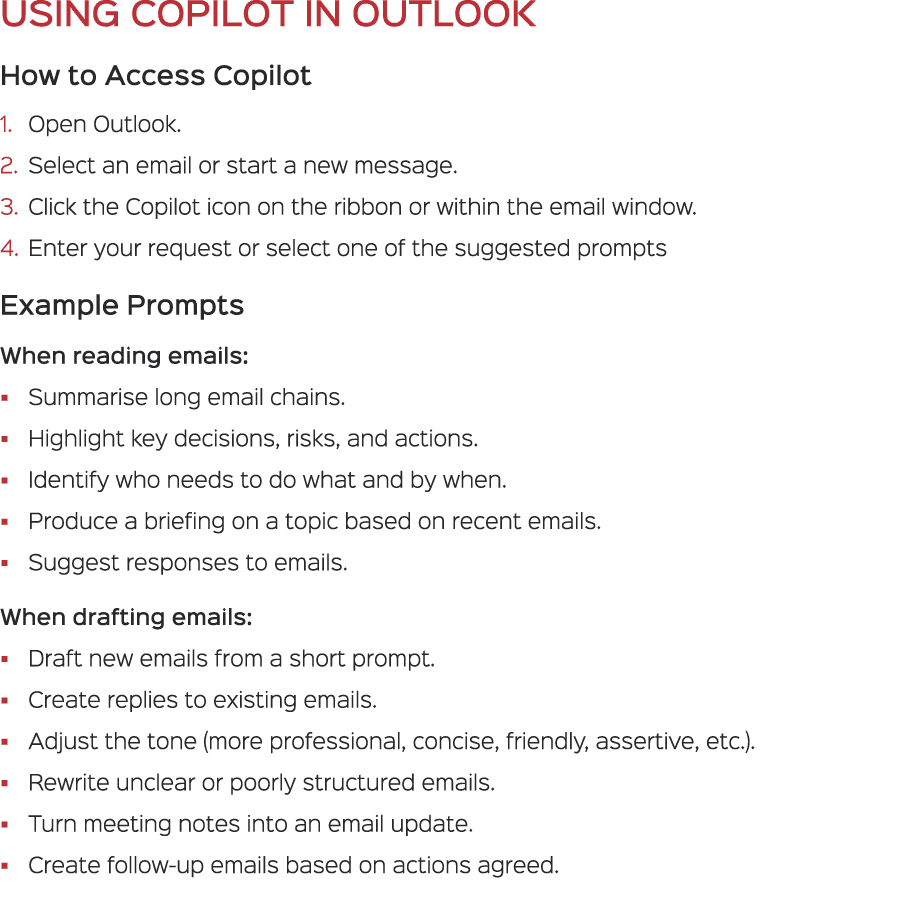 USING COPILOT IN OUTLOOK How to Access Copilot 1. Open Outlook. 2. Select an email or start a new message. 3. Click t...