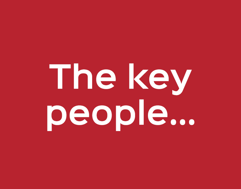 The key people...