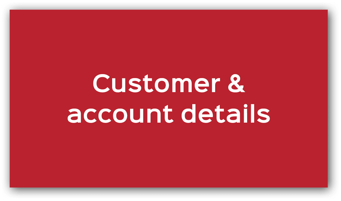 Customer & account details