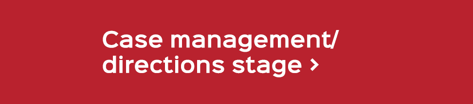 Case management/directions stage 