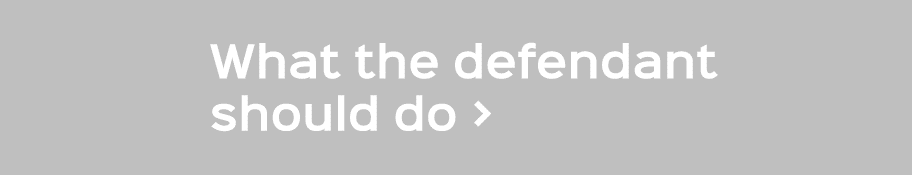 What the defendant should do 