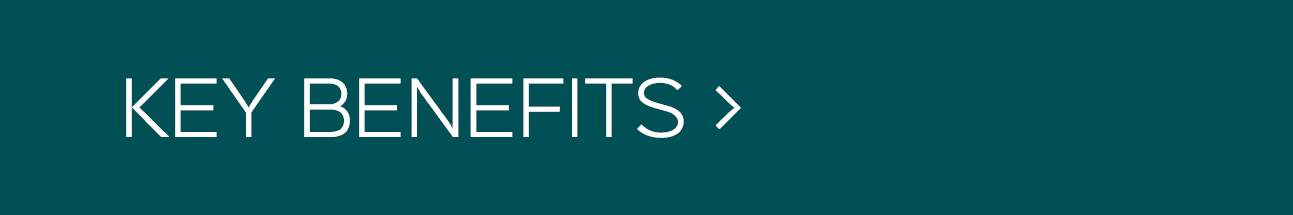 KEY BENEFITS 