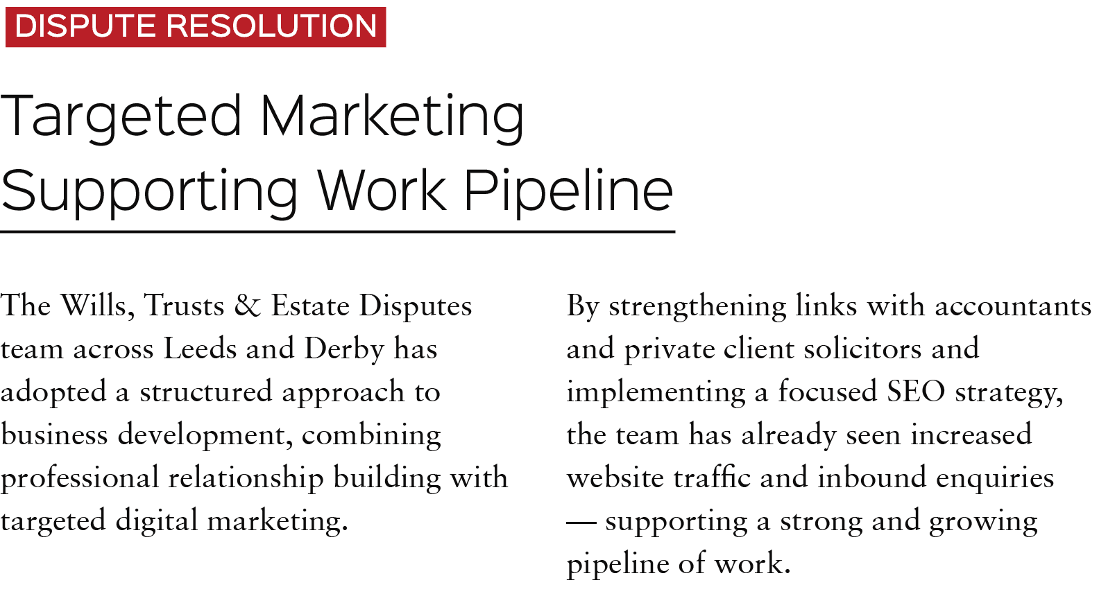 dispute resolution Targeted Marketing Supporting Work Pipeline The Wills, Trusts & Estate Disputes team across Leeds ...