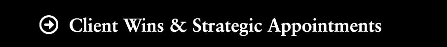 Client Wins & Strategic Appointments