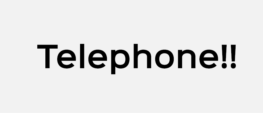 Telephone!!