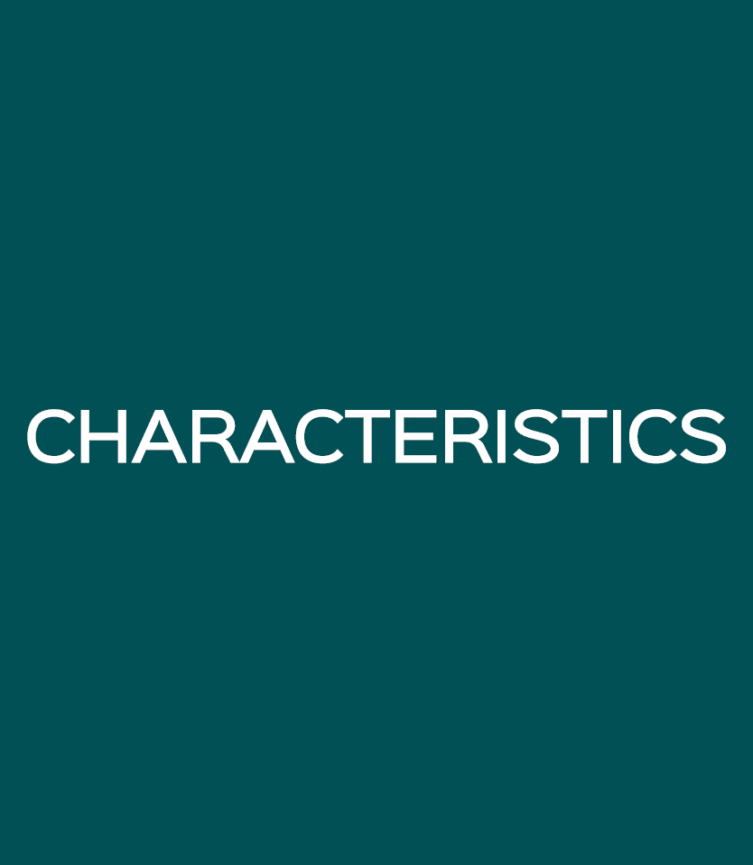 CHARACTERISTICS