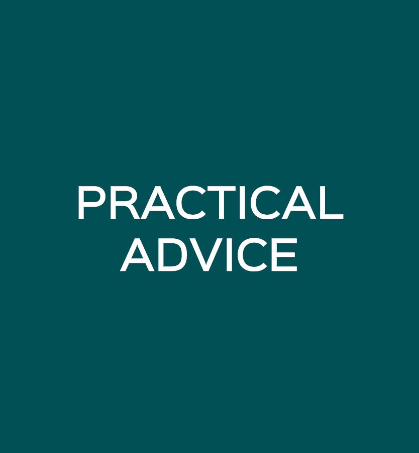 PRACTICAL ADVICE