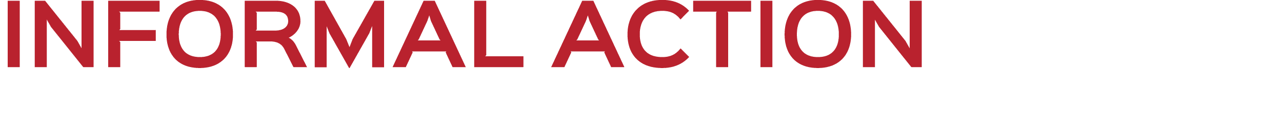 INFORMAL ACTION